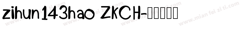zihun143hao ZKCH字体转换